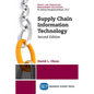 Supply Chain Information Technology, Second Edition - Paperback