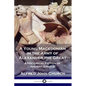 A Young Macedonian in the Army of Alexander the Great: A Historical Fiction of Ancient Greece - Paperback