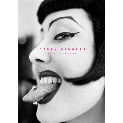 Derek Ridgers: Photographs - Hardcover