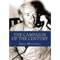 The Campaign of the Century: Upton Sinclair's Race for Governor of California and the Birth of Media Politics - Paperback