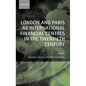 London and Paris as International Financial Centres in the Twentieth Century - Hardcover