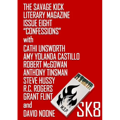 The Savage Kick #8: Confessions - Paperback