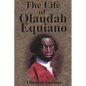 The Life of Olaudah Equiano - Paperback