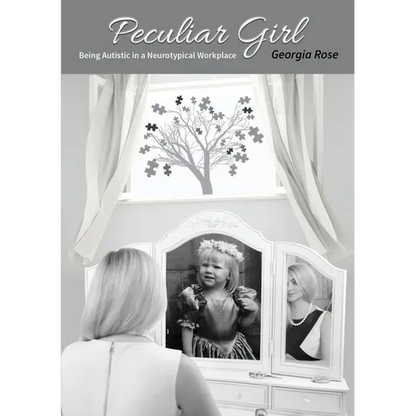 Peculiar Girl: Being Autistic in a Neurotypical Workplace - Paperback