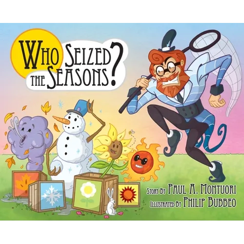 "Who Seized the Seasons?" - Hardcover