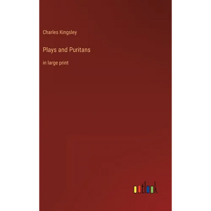 Plays and Puritans: in large print - Hardcover
