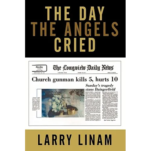 The Day the Angels Cried - Hardcover