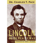 Lincoln As He Really Was - Paperback