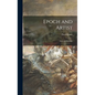 Epoch and Artist: Selected Writings - Hardcover