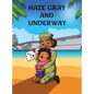 Haze Gray and Underway - Hardcover