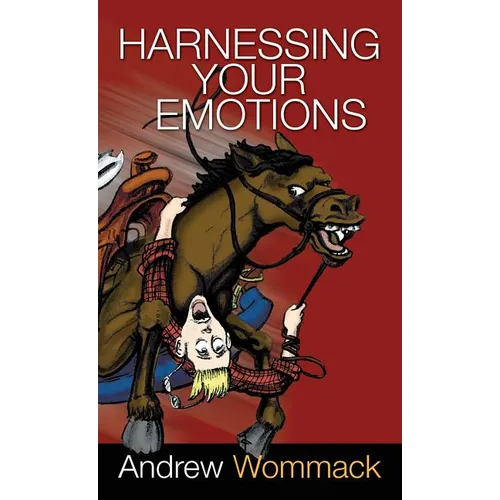 Harnessing Your Emotions - Hardcover