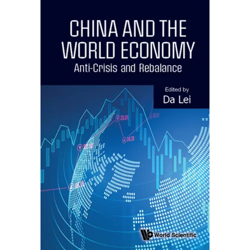 China and the World Economy: Anti-Crisis and Rebalance - Hardcover
