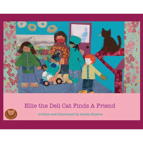 Ellie the Deli Cat Finds a Friend - Hardcover