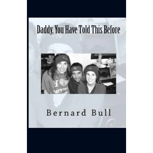 Daddy, You Have Told This Before - Paperback