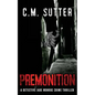Premonition: A Detective Jade Monroe Crime Thriller Book 4 - Paperback