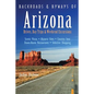 Backroads & Byways of Arizona: Drives, Day Trips & Weekend Excursions - Paperback