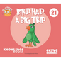 Bird Had a Big Trip: Book 21 - Paperback