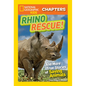 National Geographic Kids Chapters: Rhino Rescue!: And More True Stories of Saving Animals - Paperback