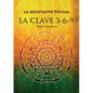 La constante télsica. La clave 3-6-9 - Paperback