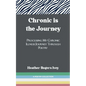 Chronic is the Journey - Paperback