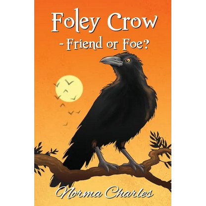 Foley Crow - Friend or Foe? - Paperback