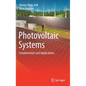 Photovoltaic Systems: Fundamentals and Applications - Hardcover