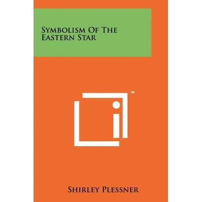 Symbolism Of The Eastern Star - Paperback