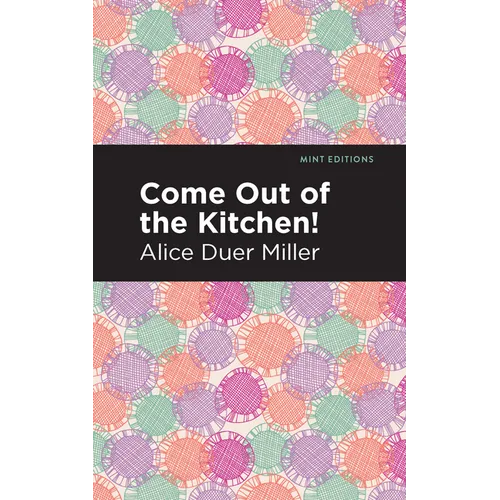 Come Out of the Kitchen - Hardcover