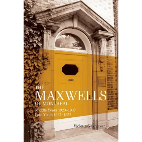 Maxwells of Montreal Vol 2 - Middle and Late Years 1923?1952, SC - Paperback