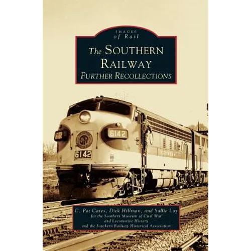 Southern Railway: Further Recollections - Hardcover
