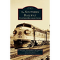 Southern Railway: Further Recollections - Hardcover