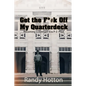 Get the F*#k Off My Quarterdeck: Becoming a Vietnam-Era P-3 Pilot - Paperback