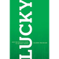 Lucky: How the Kingdom Comes to Unlikely People - Paperback