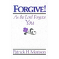 Forgive! as the Lord Forgave You - Paperback
