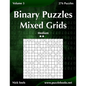Binary Puzzles Mixed Grids - Medium - Volume 3 - 276 Puzzles - Paperback