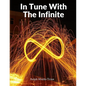 In Tune With The Infinite: Fullness Of Peace, Power, And Plenty - Paperback