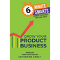 Grow Your Product Business - Mass Market Paperbound