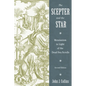 The Scepter and the Star: Messianism in Light of the Dead Sea Scrolls - Paperback