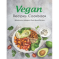 Vegan Recipes Cookbook: Wholesome, Indulgent Plant-Based Recipes - Paperback