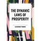 The Dynamic Laws of Prosperity - Paperback