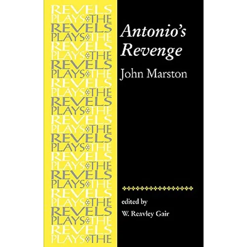 Antonio's Revenge: By John Marston - Paperback