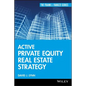 Active Private Equity Real Estate Strategy - Hardcover
