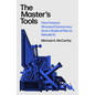 The Master's Tools: How Finance Wrecked Democracy (and a Radical Plan to Rebuild It) - Hardcover