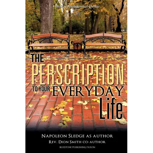 The Perscription To Your Everyday Life - Paperback