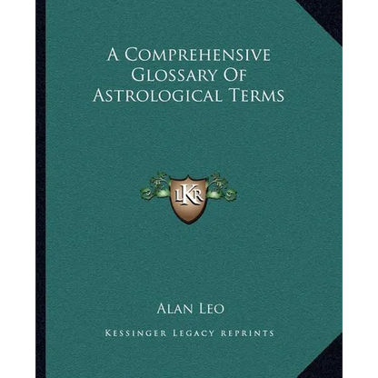 A Comprehensive Glossary Of Astrological Terms - Paperback