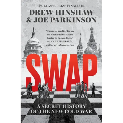 Swap: A Secret History of the New Cold War - Hardcover