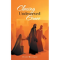 Chasing Undeserved Grace - Paperback