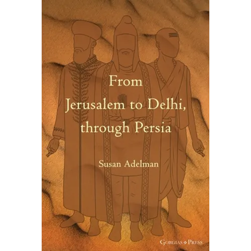 From Jerusalem to Delhi, through Persia - Paperback
