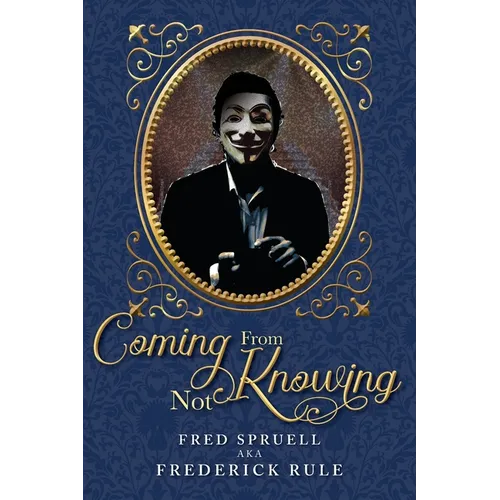 Coming From Not Knowing - Paperback