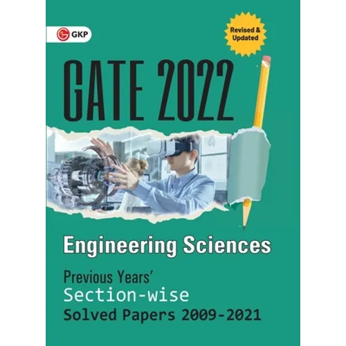 GATE 2022 - Engineering Sciences - Previous Years' Solved Papers 2009-2021 (Section-Wise) - Paperback